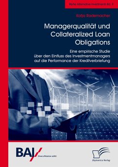 Managerqualität und Collateralized Loan Obligations: Eine empirische Studie über den Einfluss des Investmentmanagers auf die Performance der Kreditverbriefung (eBook, PDF) - Rademacher, Katja