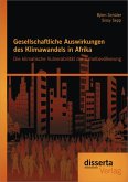 Gesellschaftliche Auswirkungen des Klimawandels in Afrika: Die klimatische Vulnerabilität der Sahelbevölkerung (eBook, PDF)