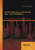 Die Abtei Weltenburg und die Gebrüder Asam – Eine Richtigstellung: Die neue Baugeschichte eines Barockjuwels (eBook, PDF)