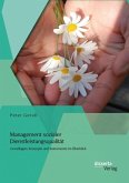 Management sozialer Dienstleistungsqualität: Grundlagen, Konzepte und Instrumente im Überblick (eBook, PDF)