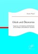 Glück und Ökonomie: Happiness und... - Bild 1