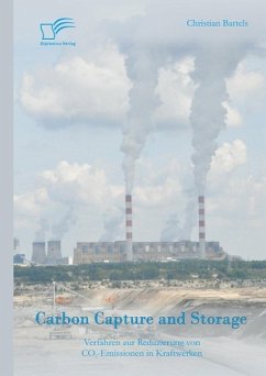 Carbon Capture and Storage: Verfahren zur Reduzierung von CO2-Emissionen in Kraftwerken (eBook, PDF) - Bartels, Christian