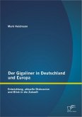 Der Gigaliner in Deutschland und Europa: Entwicklung, aktuelle Diskussion und Blick in die Zukunft (eBook, PDF)