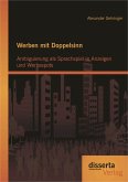 Werben mit Doppelsinn: Ambiguierung als Sprachspiel in Anzeigen und Werbespots (eBook, PDF)