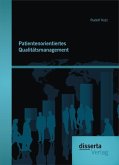 Patientenorientiertes Qualitätsmanagement (eBook, PDF)