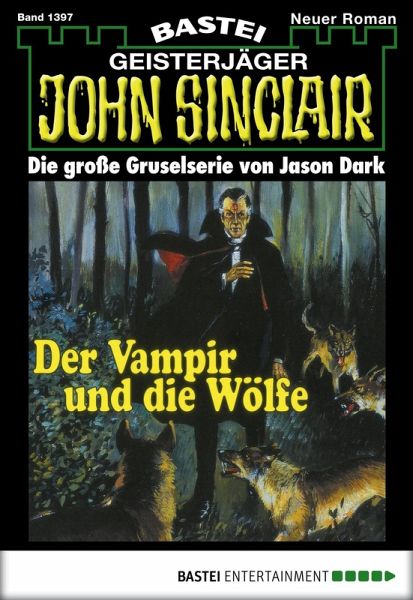 John Sinclair 1397 (eBook, ePUB) John Sinclair 1397 (eBook, ePUB)