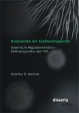 Risikoprofile der Kopfherddiagnostik: Systemische Regulationsmedizin - Elektroakupunktur nach Voll (eBook, PDF)