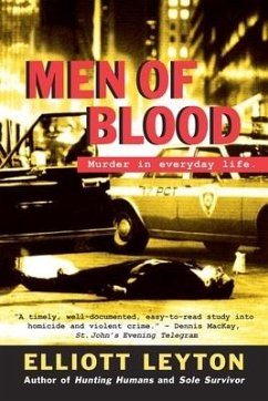 Men of Blood: Murder in Everyday Life - Leyton, Elliott