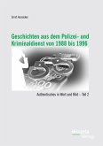 Geschichten aus dem Polizei- und Kriminaldienst von 1988 bis 1996: Authentisches in Wort und Bild - Teil 2 (eBook, PDF)