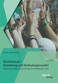 Rockfestivals - Entstehung und Bedeutungswandel: Stellenwert touristischer Zusatzleistungen für Festivalbesucher heute (eBook, PDF)