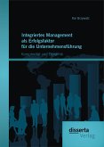 Integriertes Management als Erfolgsfaktor für die Unternehmensführung: Komplexität und Dynamik (eBook, PDF)