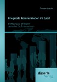 Integrierte Kommunikation im Sport: Befragung zu Strategien deutscher Großunternehmen (eBook, PDF)
