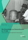 Die Entwicklung von Rassentheorien im 19. Jhdt.: Gobineau und sein Essai „Die Ungleichheit der Menschenrassen&quote; (eBook, PDF)