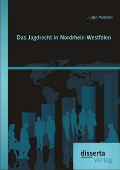 Das Jagdrecht in Nordrhein-Westfalen (eBook, PDF) - Wolsfeld, Jürgen