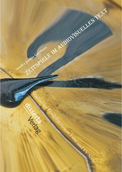 Zeitspiele im audiovisuellen Text: Nonlineare Erzählformen in Film und TV-Serie (eBook, PDF) - Garthaus, Sandra Jasmin