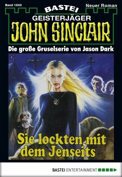 Sie lockten mit dem Jenseits (2. Teil) / John Sinclair Bd.1243 (eBook, ePUB) - Dark, Jason