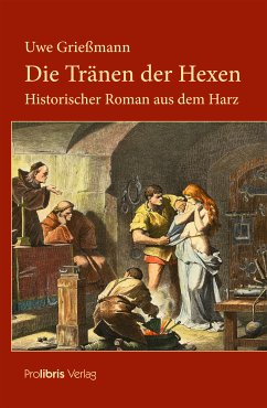 Die Tränen der Hexen (eBook, ePUB) - Grießmann, Uwe