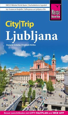 Reise Know-How CityTrip Ljubljana (eBook, PDF) - Schetar, Daniela; Köthe, Friedrich