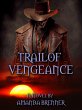 Trail of Vengeance (eBook, ePUB) - Bild 1