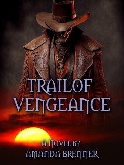Trail of Vengeance (eBook, ePUB) - Brenner, Amanda