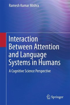 Interaction Between Attention and Language Systems in Humans (eBook, PDF) - Mishra, Ramesh Kumar