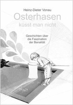 Osterhasen küsst man nicht (eBook, ePUB) - Vonau, Heinz-Dieter