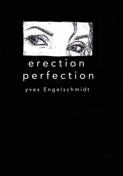 Erection Perfection (eBook, ePUB) - Engelschmidt, Yves