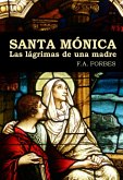 Santa Mónica. Las lágrimas de una madre (Colección Santos, #8) (eBook, ePUB)