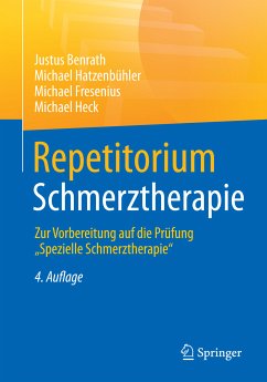 Repetitorium Schmerztherapie (eBook, PDF) - Benrath, Justus; Hatzenbühler, Michael; Fresenius, Michael; Heck, Michael