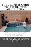 The Complete Guide to Distributing an Indie Film (Part I, #1) (eBook, ePUB)