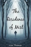 The Residence of Mist (eBook, ePUB)