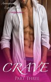 Crave Part Three (eBook, ePUB) Crave Part Three (eBook, ePUB)