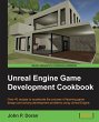 Unreal Engine Game Development Cookbook - Bild 1