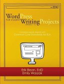 Word Press for Student Writing Projects: Complete Lessons with Common Core Standards for ELA