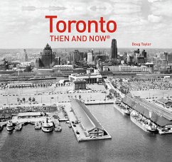 Toronto Then and Now(r) - Taylor, Doug