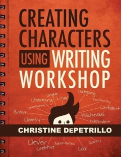 Creating Characters Using Writing Workshop - Depetrillo, Christine