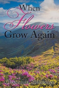 When Flowers Grow Again