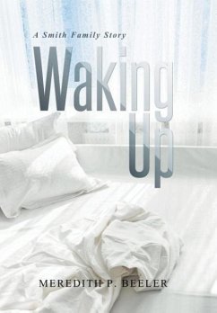 Waking Up - Beeler, Meredith P.