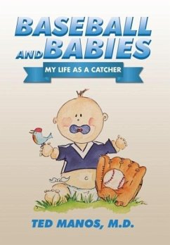 Baseball and Babies - Manos, M. D. Ted