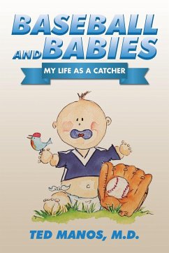 Baseball and Babies - Manos, M. D. Ted