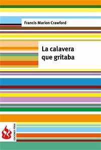 La calavera que gritaba (low cost). Edición limitada (eBook, PDF) - Marion Crawford, Francis