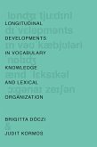 Longitudinal Developments in Vocabulary Knowledge and Lexical Organization (eBook, PDF)