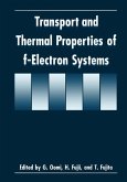 Transport and Thermal Properties of f-Electron Systems (eBook, PDF)