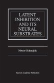 Latent Inhibition and Its Neural Substrates (eBook, PDF)