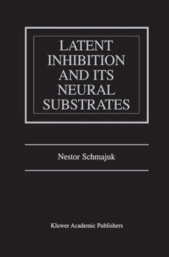 Latent Inhibition and Its Neural Substrates (eBook, PDF) - Schmajuk, Nestor