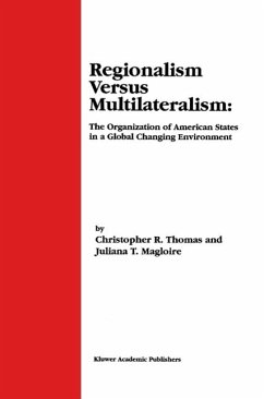 Regionalism Versus Multilateralism (eBook, PDF) - Thomas, Christopher R.; Magloire, Juliana T.