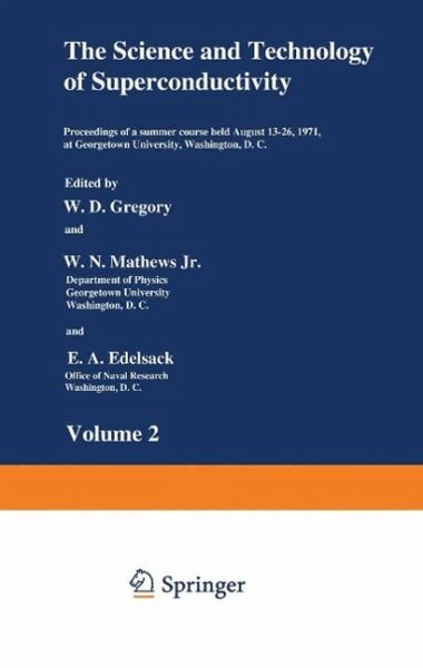 The Science and Technology of Superconductivity (eBook, PDF) The Science and Technology of Superconductivity (eBook, PDF)
