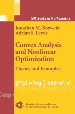 Convex Analysis and Nonlinear Optimization (eBook, PDF) - Borwein, Jonathan M.; Lewis, Adrian S.