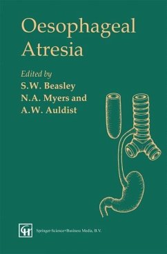 Oesophageal Atresia (eBook, PDF) - Auldist, A. W.; Beasley, Spencer W.; Myers, N. A.