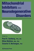 Mitochondrial Inhibitors and Neurodegenerative Disorders (eBook, PDF)